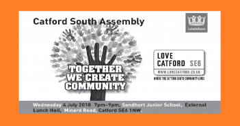 Catford South Local Assembly Meeting – Wednesday 4 July – 7pm