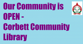 Our Community is OPEN – Corbett Community Library